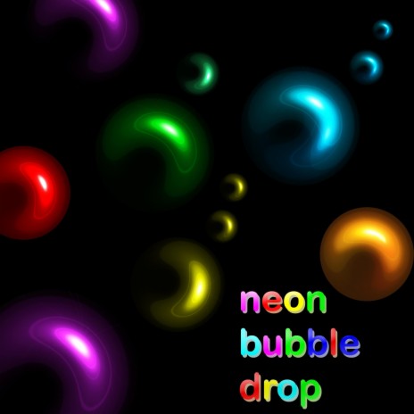 Neon Bubble Drop
