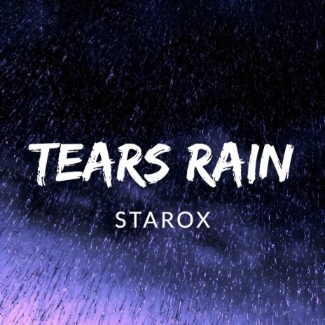 Tears Rain