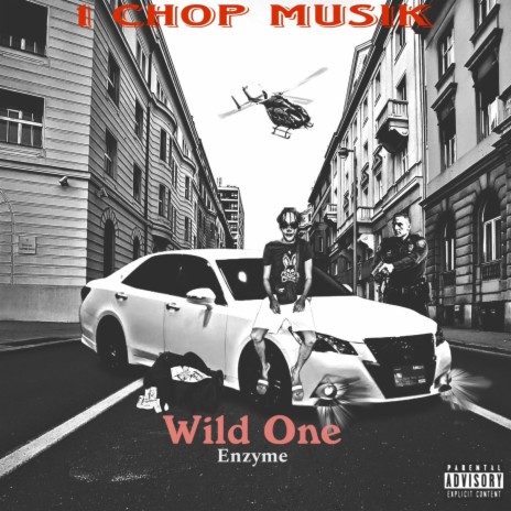 Wild One ft. Enzyme | Boomplay Music