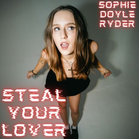 Steal Your Lover | Boomplay Music
