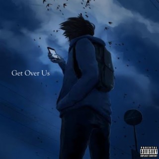 Get Over Us lyrics | Boomplay Music
