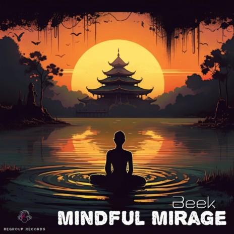 Mindful Mirage | Boomplay Music