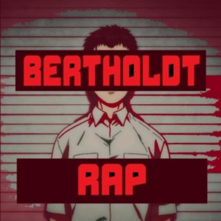 Bertholdt Rap