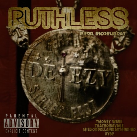 Ruthless ft. Thatboi$avage, Milliondollarmastermind & Syse | Boomplay Music