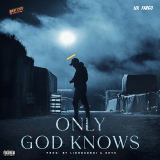 Only God Knows