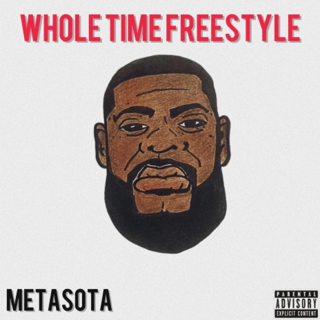 Whole Time Freestyle | Boomplay Music