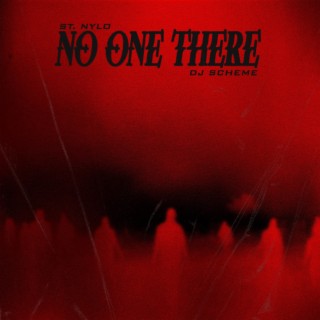 NO ONE THERE lyrics | Boomplay Music