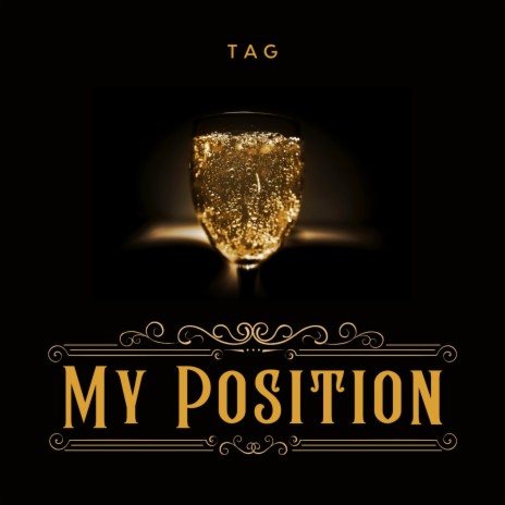 My Position ft. TAG | Boomplay Music