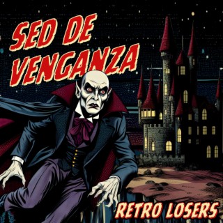 Retro Losers Sed De Venganza