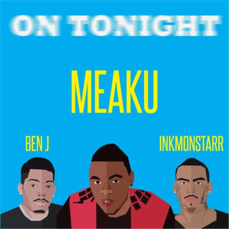 On Tonight (feat. Inkmonstarr & Ben J) | Boomplay Music