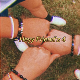 Heyy Friend'z 4