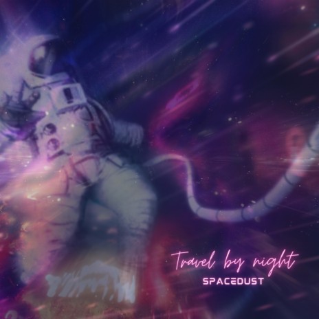 Spacedust | Boomplay Music