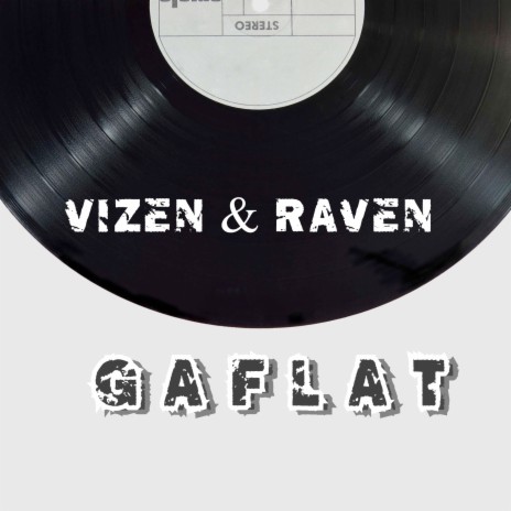 Gaflat ft. VIZEN | Boomplay Music