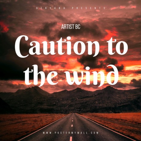 Caution to the wind | Boomplay Music