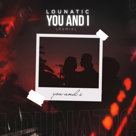 You and I (Remix) | Boomplay Music