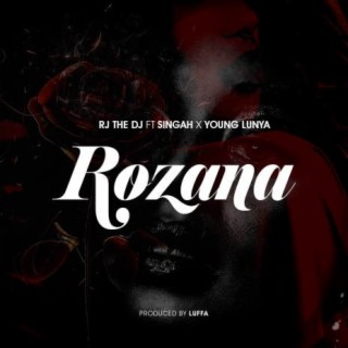 Rozana ft. Singah & Young Lunya lyrics | Boomplay Music