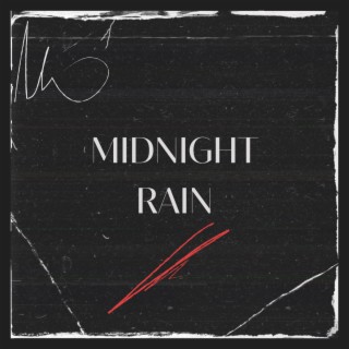 Midnight rain