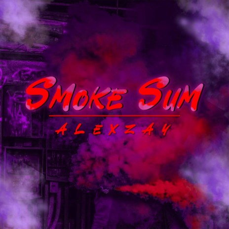 Smoke Sum | Boomplay Music