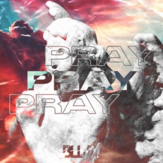 Pray