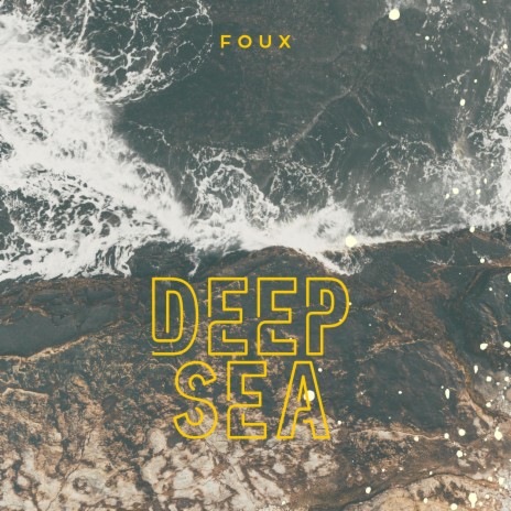 Deep Sea | Boomplay Music