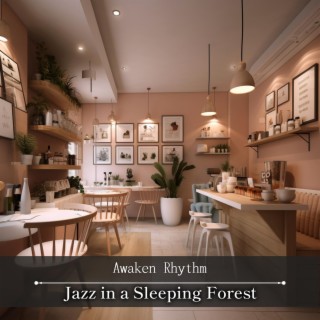 Jazz in a Sleeping Forest