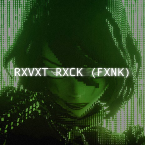 RXBXT RXCK (FXNK) | Boomplay Music