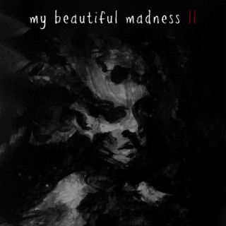 My Beautiful Madness 2