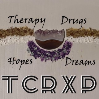 Therapy, Drugs, Hopes and Dreams (Radio Edit) lyrics | Boomplay Music