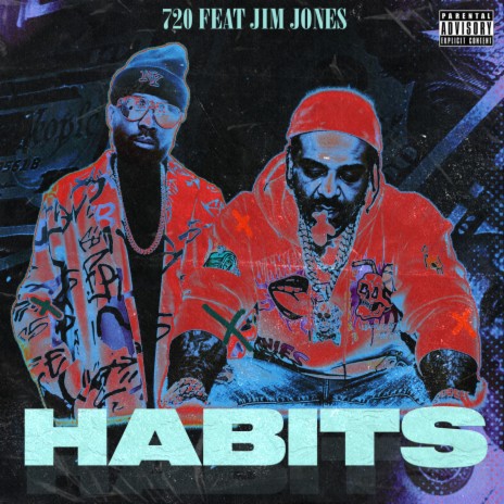Habits ft. Jim Jones | Boomplay Music