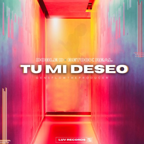 Tú Mi Deseo ft. Betock Real | Boomplay Music