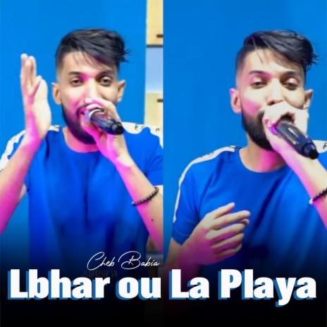 Lbhar Ou La Playa | Boomplay Music