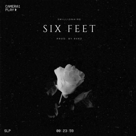 Six Feet | Boomplay Music