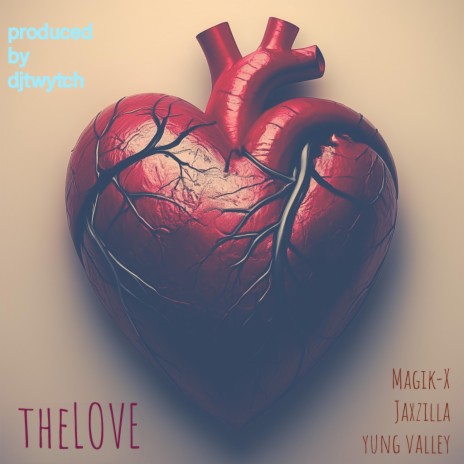 theLOVE ft. Jaxzilla & Yung Valley | Boomplay Music