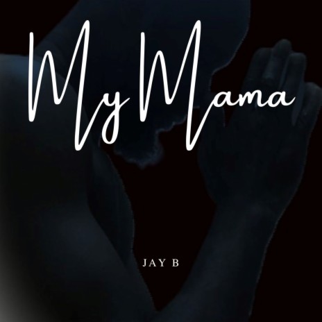 My Mama | Boomplay Music