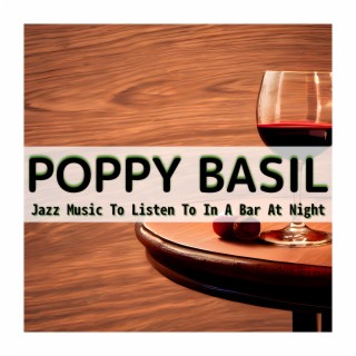 Jazz Music to Listen to in a Bar at Night