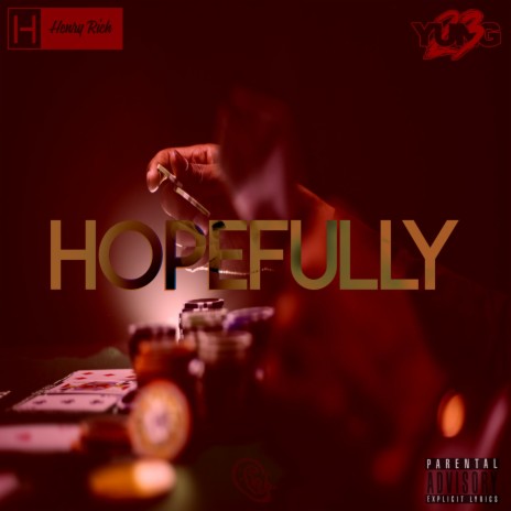 Hopefully (feat. Yung 23) | Boomplay Music