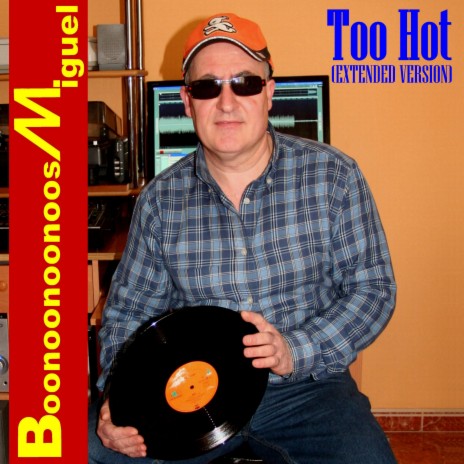 Too Hot (Extended Version) | Boomplay Music