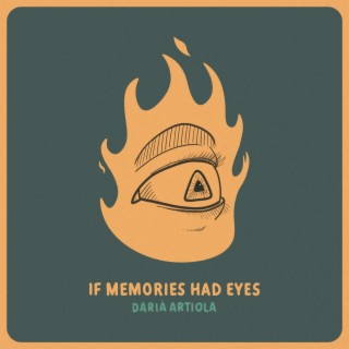 If Memories Had Eyes