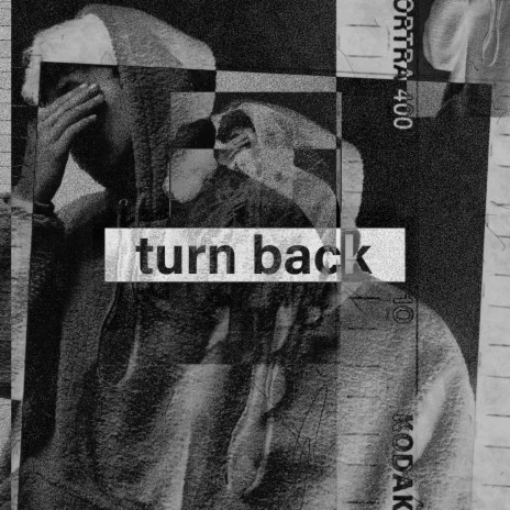 turn back | Boomplay Music