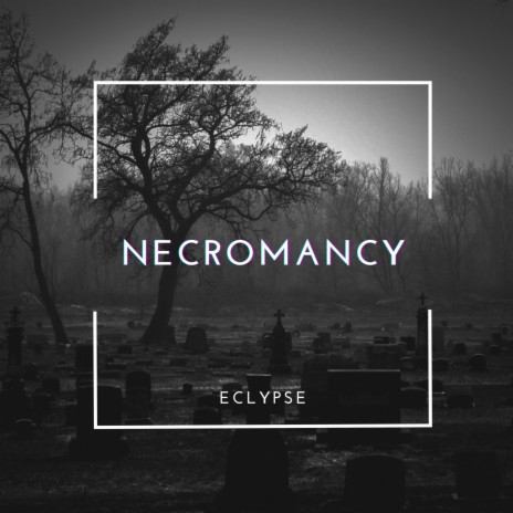 Necromancy | Boomplay Music