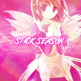 Stick Season (Nightcore)
