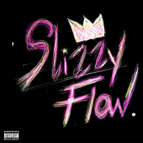 SlizzyFlow | Boomplay Music