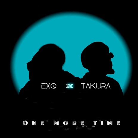 One More Time ft. Takura
