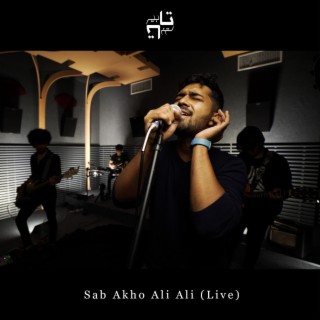 Sab Akho Ali Ali (Live)