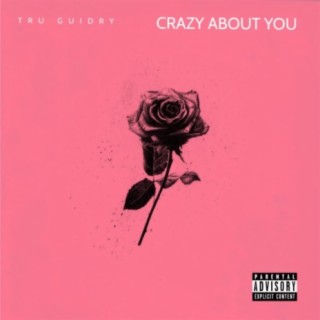 Crazy About You