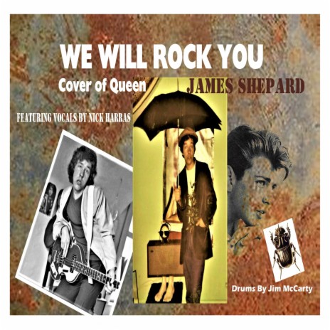 WE WILL ROCK YOU ft. Nick Harras | Boomplay Music