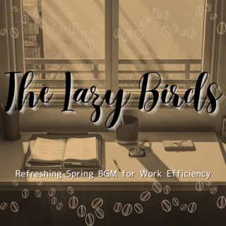 Refreshing Spring Bgm for Work Efficiency
