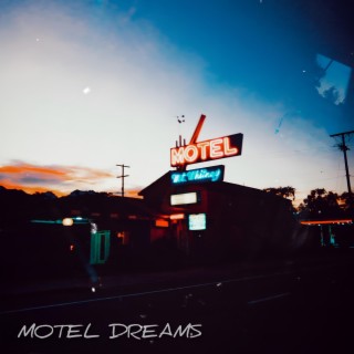 Motel Dreams