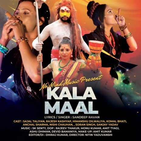 KALA MAAL ft. No Mind Music | Boomplay Music