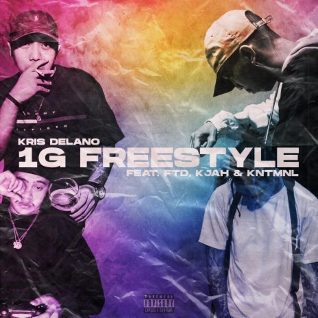 1G Freestyle (feat. FTD, KJah & KNTMNL) | Boomplay Music